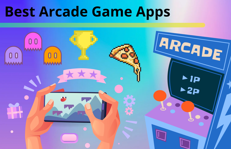 15 Best Arcade Game Apps and How To Make Apps