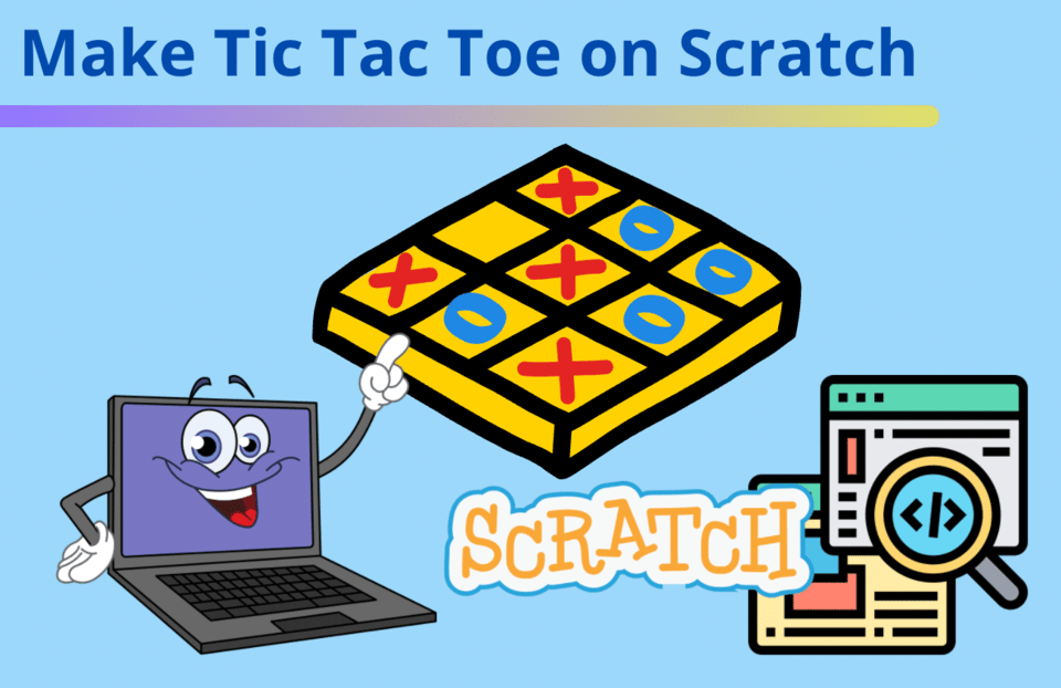 How to Make Tic Tac Toe on Scratch